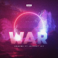 Angemi ft. Jeffrey Jey - WAR (Radio Edit)