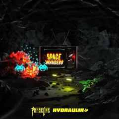 PhaseOne & Hydraulix - Space Invaders