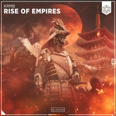 KRMB - Rise Of Empires (Radio Edit)