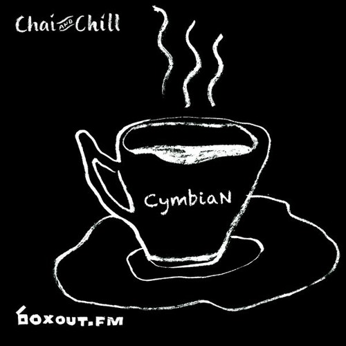 BOXOUT.FM : Chai and Chill 079 - CymbiaN [05-01-2020] thumbnail