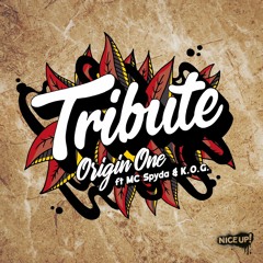 Tribute (Sub Alpine Remix) - Origin One Ft MC Spyda & K.O.G.