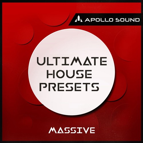 APOLLO SOUND Ultimate House Presets Massive