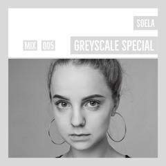 GREYSCALE Special 005 - Soela