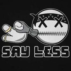 Wanted Bass - Say Less (Promo)