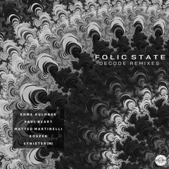 Folic State - Decode (Paul Neary Remix)
