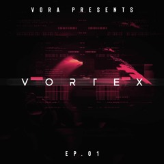 Vortex Radio With VORA - Ep01