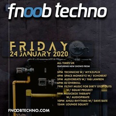 Fnoob Techno Radio January Lounge Squatt Takeover w/ Groove Daniel & Sevrin