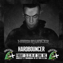 Hardbouncer @ Chapel Of Chaos Christmas Massacre 13.12.19 (Next events 1st Feb & 10th April 2020)
