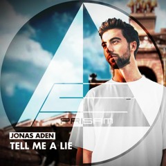 Jonas Aden - Tell Me A Lie | PRISAM Remix