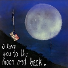 I Love You To The Moon And Back