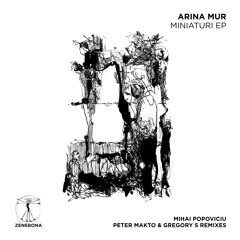Arina Mur - Miniaturi (Mihai Popoviciu Remix) / Preview
