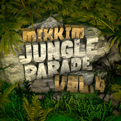 Jungle Parade Vol. 4 - DJ set
