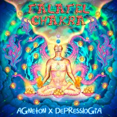 Agneton x Depresslogia - Falafel Chakra