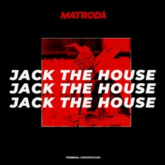 Matroda - Jack The House