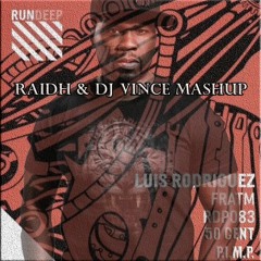 Luis Rodriguez vs 50 CENT- FRATM P.I.M.P. (RAIDH & DJ VINCE MASHUP)