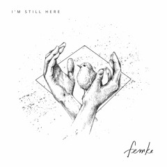 Femke - I'm Still Here (with lyrics)