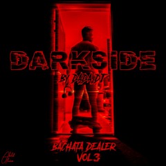 Darkside - Bachata Dealer VOL.3