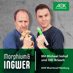 Morphium & Ingwer – der Gesundheits-Podcast