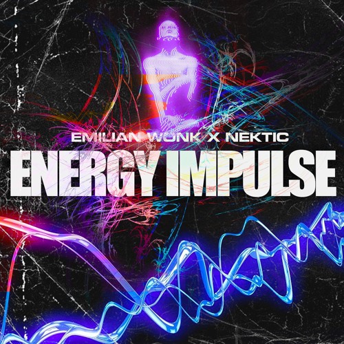 EMILIAN WONK x NEKTIC - ENERGY IMPULSE