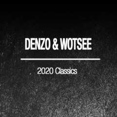 DJ Denzo and MC Wotsee - 2020 Classics
