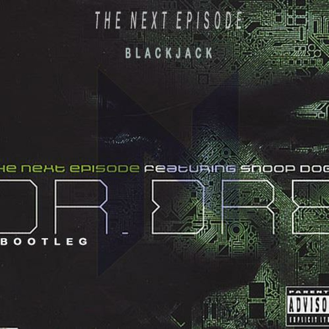 Stream Dr. Dre ft. Snoop Dogg - The Next Episode (Blackjack
