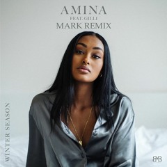 Amina - Winter Season feat. Gilli (Mark Remix)