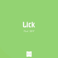 Lick (Prod. SEV)