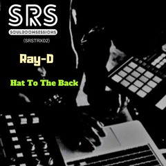(SRSTRX002) -  RAY-D - Hat To The Back (FREE DOWNLOAD)