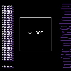 mixtape vol 007