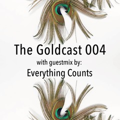 The Goldcast 004 (Jan 24, 2020) with guestmix by Everything Counts
