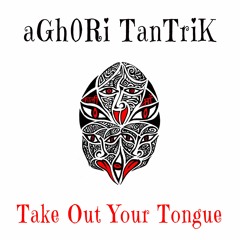 aGh0Ri TanTriK – Take Out Your Tongue (172 BPM)