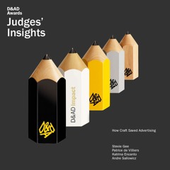 Judges' Insights: How Craft saved Advertising