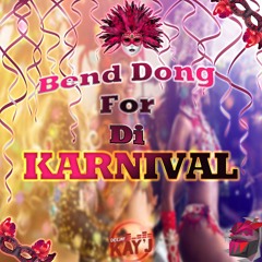 Bend Dong For Di Carnival
