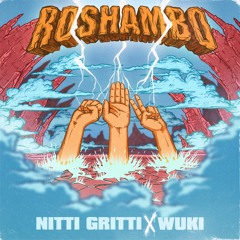 Nitti Gritti & Wuki - Ro Sham Bo
