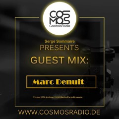 Marc Denuit Guest mix Cosmos Radio (DE).  23/01/2020