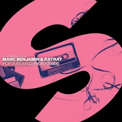 Marc Benjamin & RayRay - Pop N Rewind [Rion Remix]