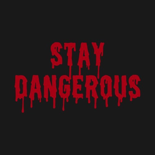 Stay Dangerous ft.  Ky Da Pirate,Dolow, Young Gholar, Dave