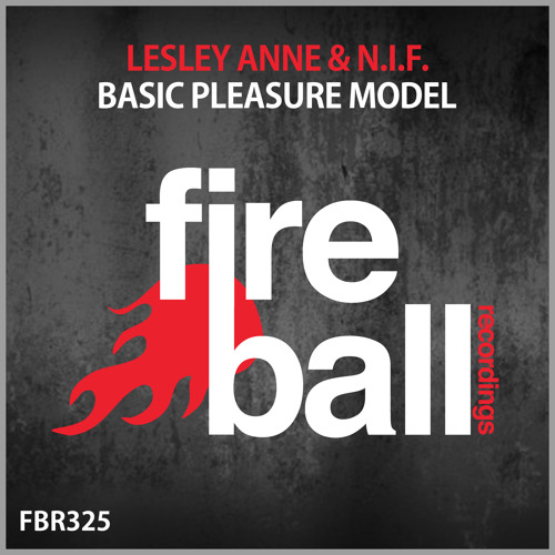FBR325 : Lesley Anne & N.I.F - Basic Pleasure Model (Original Mix)