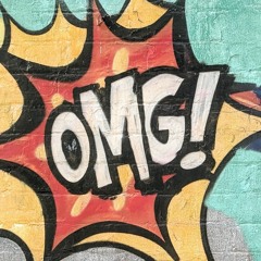 O.M.G