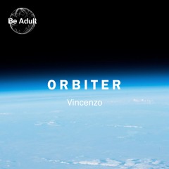 Vincenzo - Orbiter (Last Flight)