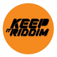 KEEP IT RIDDIM 2020 EDITION BY CROWELL