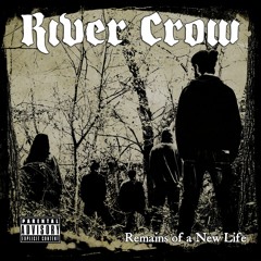 River Crow - Little Bastard