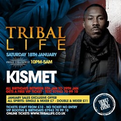 Kismet Live @ Tribal Life 18th Jan 2020