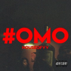 #OMO - Houseofvv