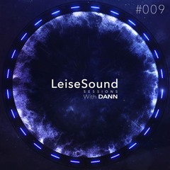 DANN - Leise Sound Sessions #009 [January 24th, 2020]