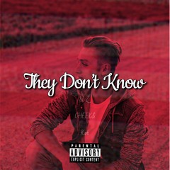 They Don't Know ft. CHEEK$ & køb