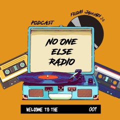 Podcast 001 - No One Else Radio (Enero)
