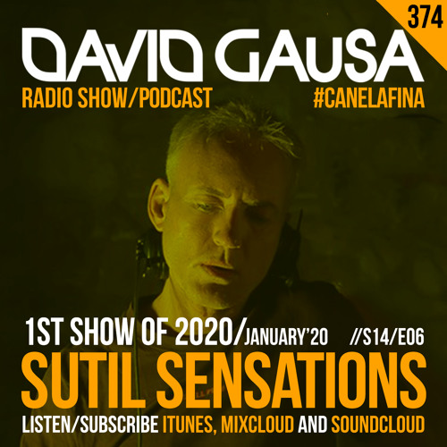 Sutil Sensations #374 - The 1st show of 2020 and the new decade with new #HotBeats & #CanelaFina!
