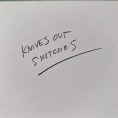 Knives Out Theme 1 sketch