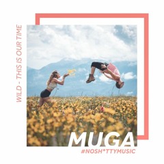 WILD - This Is Our Time